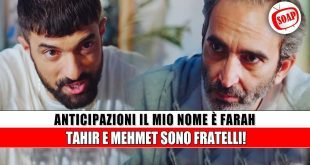 Io Sono Farah Anticipazioni: Tahir e Mehmet, il segreto che cambia tutto