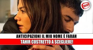 Io sono Farah anticipazioni: Un segreto svelato, Tahir e Mehmet fratelli!