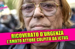 RICOVERATO D'URGENZA: l'amato attore colpito da ictus!