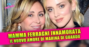 Marina Di Guardo e Filippo La Mantia: il nuovo amore della mamma di Chiara Ferragni!