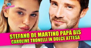 STEFANO DE MARTINO E CAROLINE TRONELLI DIVENTANO GENITORI