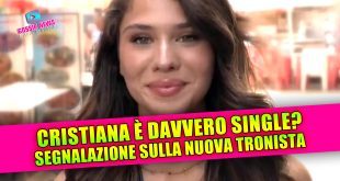 Uomini e Donne, segnalazione sulla Tronista Cristiana
