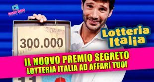 Lotteria Italia 2025: come funziona il nuovo premio da 300mila euro ad Affari Tuoi