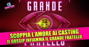 Grande Fratello 2025: scoppia l'amore ai casting!