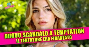 Temptation Island, nuovo scandalo: Lucia Ilardo smaschera Andrea Marinelli!