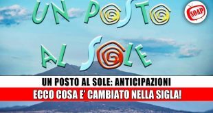 La nuova sigla di Un Posto al Sole svela tutto