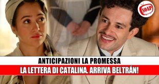 La Promessa: Catalina torna e Beltrán scuote il destino di Ángela