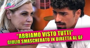 Grande Fratello, Giulio smascherato in diretta