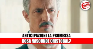 La Promessa Anticipazioni: Il Segreto di Cristóbal,