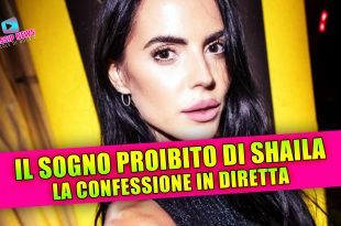 Il sogno proibito di Shaila Gatta: la confessione in diretta