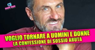 Sossio Aruta torna a Uomini e Donne? Le rivelazioni che fanno sognare i fan