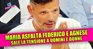 Uomini e Donne Oggi: Maria asfalta Federico e Agnese!
