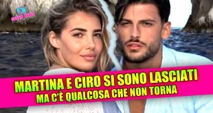 Martina De Ioannon e Ciro Solimeno si sono lasciati:
