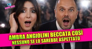 Ambra Angiolini beccata così: Nessuno se lo sarebbe aspettato