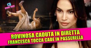 Francesca Tocca cade in passerella