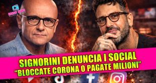 Signorini denuncia i social: “Bloccate Corona o pagate milioni”