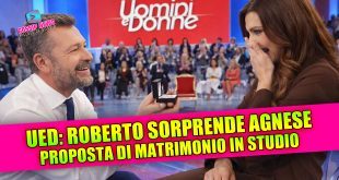 Proposta di matrimonio a Uomini e Donne: Roberto sorprende Agnese!