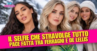 Pace fatta tra Giulia De Lellis e Chiara Ferragni