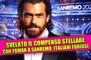 Can Yaman a Sanremo 2026, svelato il compenso stellare