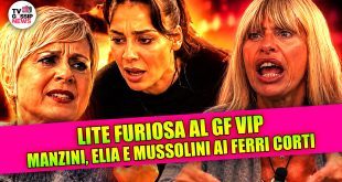 Grande Fratello Vip, lite furiosa tra Francesca Manzini, Antonella Elia e Alessandra Mussolini