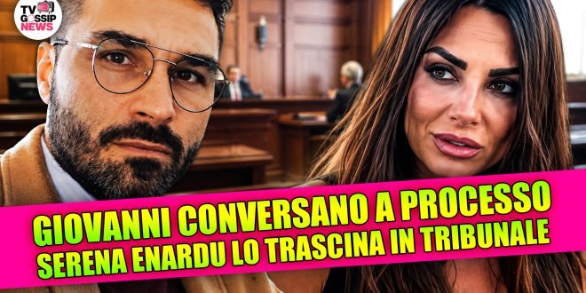 Giovanni Conversano a processo per diffamazione: Serena Enardu lo trascina in tribunale