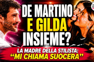 Stefano De Martino e Gilda Ambrosio, arriva la rivelazione della madre