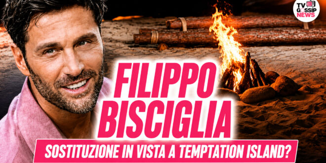 Temptation Island, scoppia il caso Filippo Bisciglia