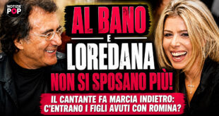 Al Bano e Loredana Lecciso non si sposano più