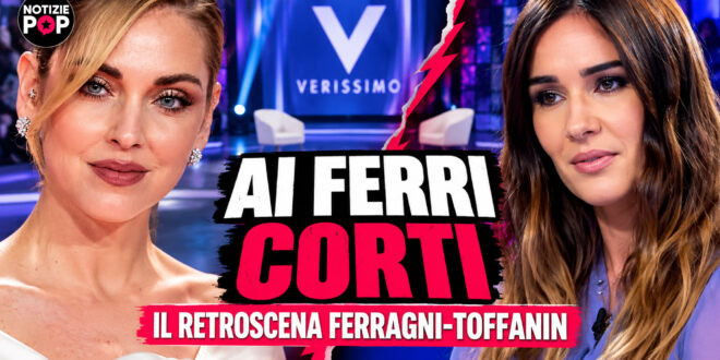Chiara Ferragni e Silvia Toffanin ai ferri corti